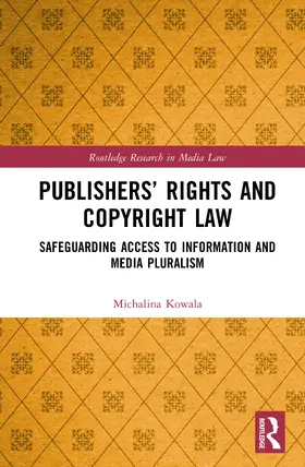 Kowala |  Publishers' Rights and Copyright Law | Buch |  Sack Fachmedien