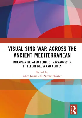 Konig / König / Wiater |  Visualising War across the Ancient Mediterranean | Buch |  Sack Fachmedien