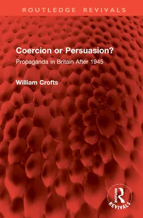 Crofts |  Coercion or Persuasion? | Buch |  Sack Fachmedien