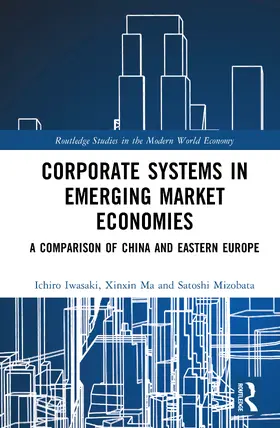 Iwasaki / Mizobata / Ma |  Corporate Systems in Emerging Market Economies | Buch |  Sack Fachmedien