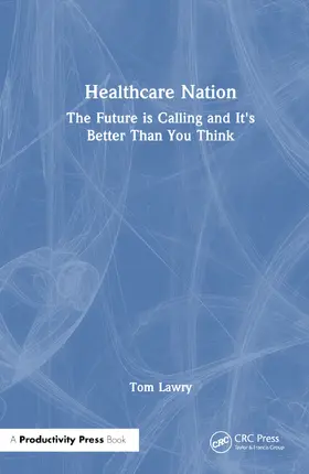 Lawry |  Healthcare Nation | Buch |  Sack Fachmedien