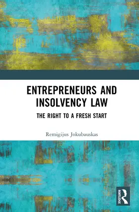 Jokubauskas |  Entrepreneurs and Insolvency Law | Buch |  Sack Fachmedien