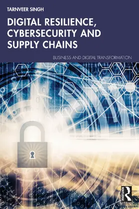 Singh |  Digital Resilience, Cybersecurity and Supply Chains | Buch |  Sack Fachmedien