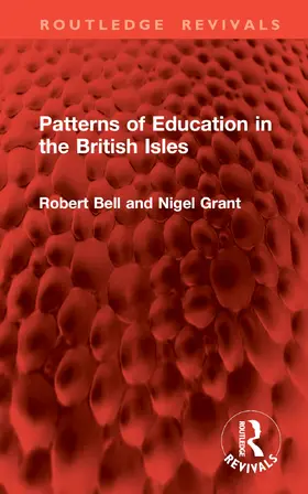 Grant / Bell |  Patterns of Education in the British Isles | Buch |  Sack Fachmedien