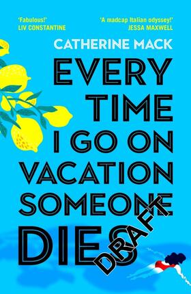 Mack |  Every Time I Go on Vacation, Someone Dies | Buch |  Sack Fachmedien