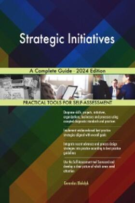 Blokdyk |  Strategic Initiatives A Complete Guide - 2024 Edition | eBook | Sack Fachmedien