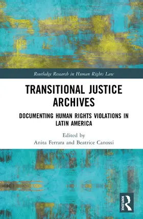 Ferrara / Canossi | Transitional Justice Archives | Buch | 978-1-041-00339-7 | sack.de