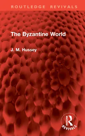 Hussey | The Byzantine World | Buch | 978-1-041-00634-3 | sack.de