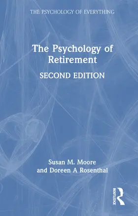 Rosenthal / Moore |  The Psychology of Retirement | Buch |  Sack Fachmedien