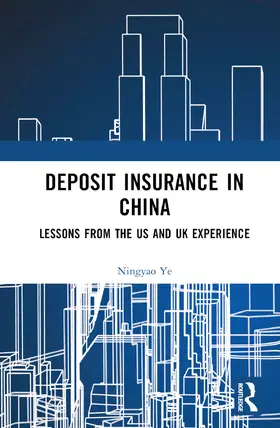 Ye |  Deposit Insurance in China | Buch |  Sack Fachmedien