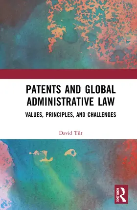 Tilt |  Patents and Global Administrative Law | Buch |  Sack Fachmedien