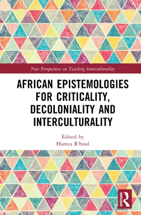 R'boul |  African Epistemologies for Criticality, Decoloniality and Interculturality | Buch |  Sack Fachmedien