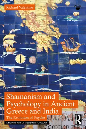 Valentine |  Shamanism and Psychology in Ancient Greece and India | Buch |  Sack Fachmedien