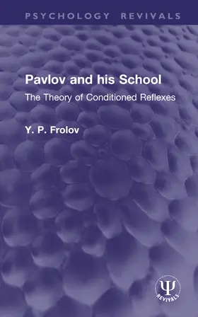 Frolov |  Pavlov and his School | Buch |  Sack Fachmedien