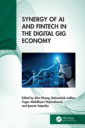 Khang / Jadhav / Abdullayev Hajimahmud |  Synergy of AI and Fintech in the Digital Gig Economy | Buch |  Sack Fachmedien