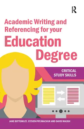 Bottomley / Pryjmachuk / Waugh |  Academic Writing and Referencing for Your Education Degree | Buch |  Sack Fachmedien