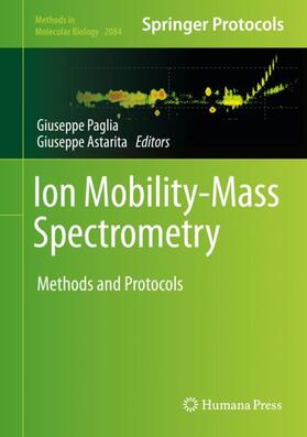 Astarita / Paglia |  Ion Mobility-Mass Spectrometry | Buch |  Sack Fachmedien