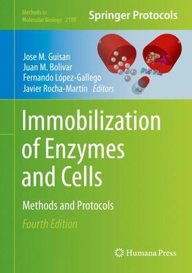 Guisan / Rocha-Martín / Bolivar |  Immobilization of Enzymes and Cells | Buch |  Sack Fachmedien
