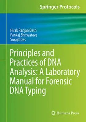 Dash / Shrivastava / Das |  Principles and Practices of DNA Analysis: A Laboratory Manual for Forensic DNA Typing | eBook | Sack Fachmedien