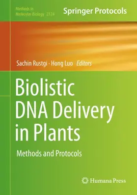 Luo / Rustgi |  Biolistic DNA Delivery in Plants | Buch |  Sack Fachmedien