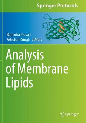 Singh / Prasad |  Analysis of Membrane Lipids | Buch |  Sack Fachmedien