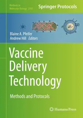 Hill / Pfeifer | Vaccine Delivery Technology | Buch | 978-1-0716-0794-7 | sack.de