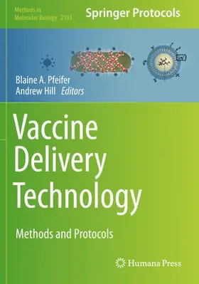 Hill / Pfeifer |  Vaccine Delivery Technology | Buch |  Sack Fachmedien