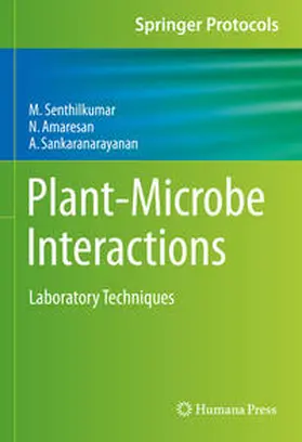 Senthilkumar / Amaresan / Sankaranarayanan |  Plant-Microbe Interactions | eBook | Sack Fachmedien