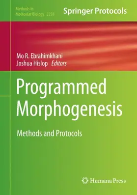 Hislop / Ebrahimkhani |  Programmed Morphogenesis | Buch |  Sack Fachmedien