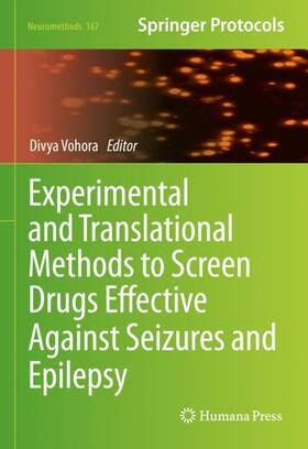 Vohora |  Experimental and Translational Methods to Screen Drugs Effective Against Seizures and Epilepsy | Buch |  Sack Fachmedien