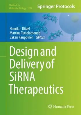 Ditzel / Kauppinen / Tuttolomondo |  Design and Delivery of SiRNA Therapeutics | Buch |  Sack Fachmedien