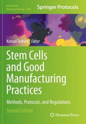 Turksen |  Stem Cells and Good Manufacturing Practices | Buch |  Sack Fachmedien