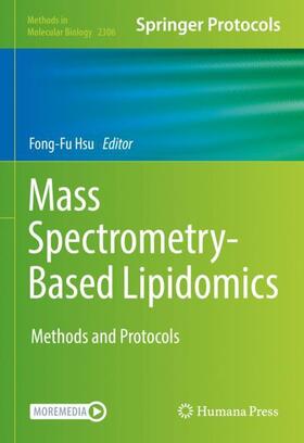 Hsu |  Mass Spectrometry-Based Lipidomics | Buch |  Sack Fachmedien