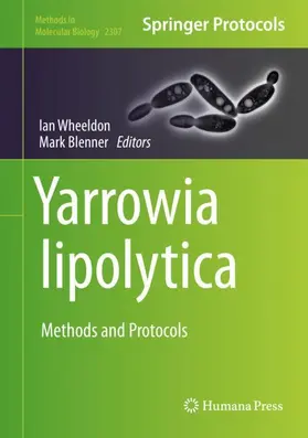 Blenner / Wheeldon |  Yarrowia lipolytica | Buch |  Sack Fachmedien