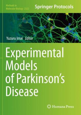 Imai |  Experimental Models of Parkinson's Disease | Buch |  Sack Fachmedien