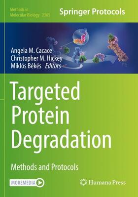 Cacace / Békés / Hickey |  Targeted Protein Degradation | Buch |  Sack Fachmedien