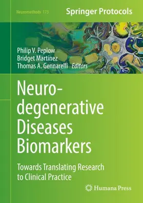 Peplow / Gennarelli / Martinez |  Neurodegenerative Diseases Biomarkers | Buch |  Sack Fachmedien