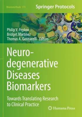 Peplow / Gennarelli / Martinez |  Neurodegenerative Diseases Biomarkers | Buch |  Sack Fachmedien