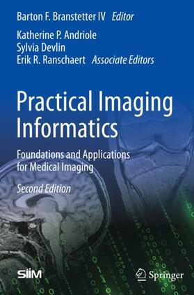 Branstetter IV |  Practical Imaging Informatics | Buch |  Sack Fachmedien