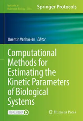 Vanhaelen |  Computational Methods for Estimating the Kinetic Parameters of Biological Systems | eBook | Sack Fachmedien