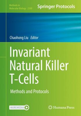 Liu |  Invariant Natural Killer T-Cells | Buch |  Sack Fachmedien