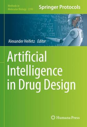Heifetz |  Artificial Intelligence in Drug Design | Buch |  Sack Fachmedien