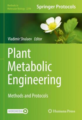 Shulaev |  Plant Metabolic Engineering | Buch |  Sack Fachmedien