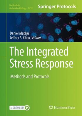 Chao / Mateju / Mateju |  The Integrated Stress Response | Buch |  Sack Fachmedien