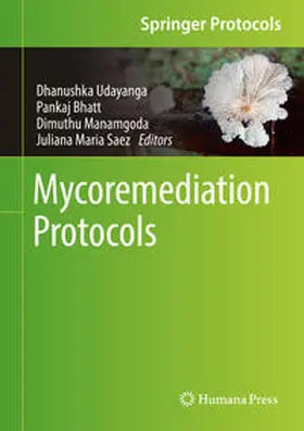 Udayanga / Bhatt / Manamgoda |  Mycoremediation Protocols | eBook | Sack Fachmedien