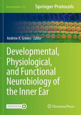 Groves |  Developmental, Physiological, and Functional Neurobiology of the Inner Ear | Buch |  Sack Fachmedien