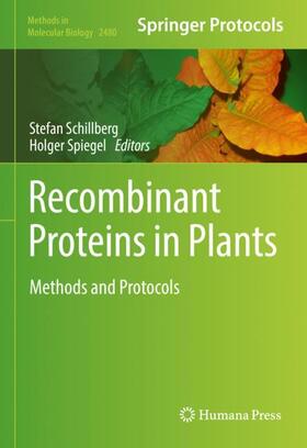 Spiegel / Schillberg |  Recombinant Proteins in Plants | Buch |  Sack Fachmedien