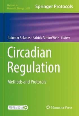 Welz / Solanas |  Circadian Regulation | Buch |  Sack Fachmedien