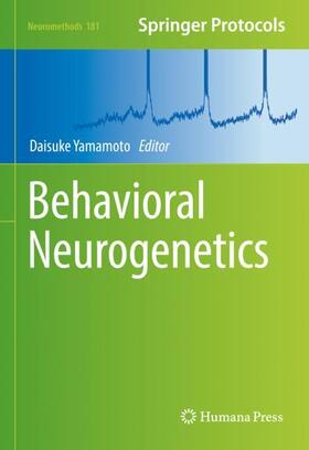 Yamamoto |  Behavioral Neurogenetics | Buch |  Sack Fachmedien