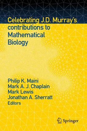 Maini / Chaplain / Lewis |  Celebrating J.D. Murray's Contributions to Mathematical Biology | Buch |  Sack Fachmedien